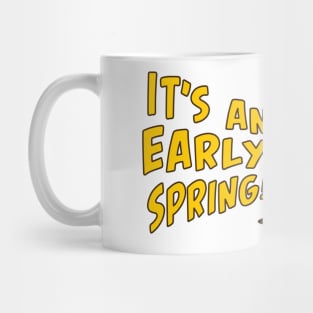 Cute Groundhog Screaming "It's An Early Spring!" Holiday Mug